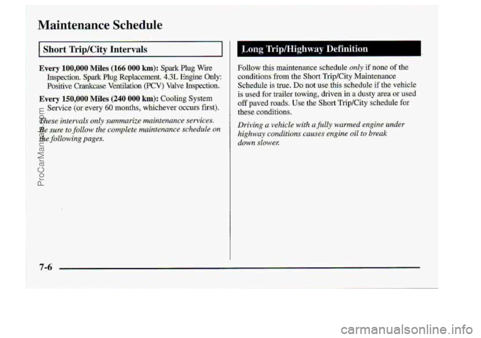 CHEVROLET S10 1998  Owners Manual .Maintenance -.Schedule 
I Sh-ork WiplCity. Intervals 
ProCarManuals.com 