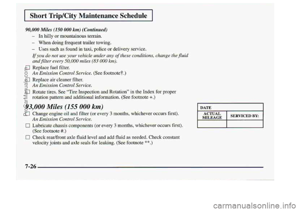 CHEVROLET S10 1998 Owners Manual 1 Cho.rt TriplCity .Maintenance S.chedule
7-26:
DATE 1
ProCarManuals.com CHEVROLET S10 1998 Owners Manual 1 Cho.rt TriplCity .Maintenance S.chedule
7-26:
DATE 1
ProCarManuals.com