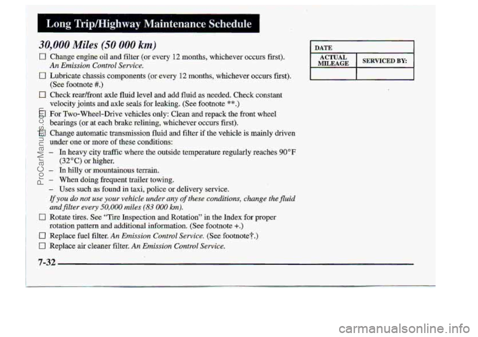 CHEVROLET S10 1998 Owners Manual 30,000 Miles (50 000 km) .DATE
MILEAGE
7-32
ProCarManuals.com CHEVROLET S10 1998 Owners Manual 30,000 Miles (50 000 km) .DATE
MILEAGE
7-32
ProCarManuals.com