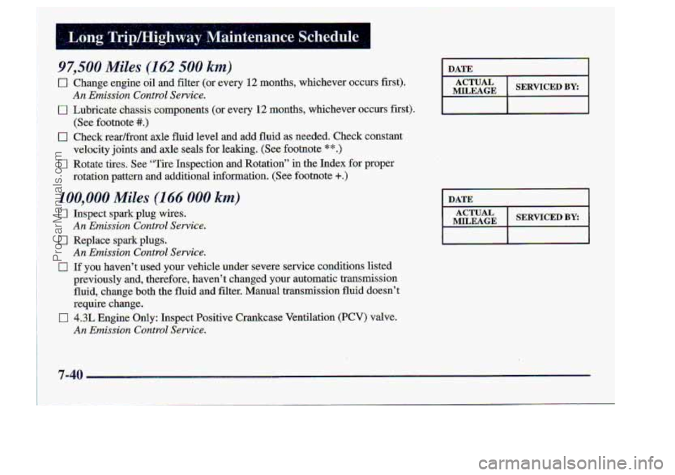 CHEVROLET S10 1998  Owners Manual DATE 
DATE I 
MILEAGE 
7-40 
.. 
ProCarManuals.com 