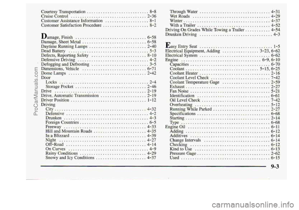 CHEVROLET S10 1998  Owners Manual . ........................ 1 ............ 4-3-1 
...................................... 4-.29 
Winter ........................................... 4-37 
Witb a.Tcailer .................................