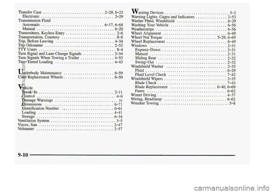 CHEVROLET S10 1998  Owners Manual v.-- :. dWk 
Bre&-b . i. ..................................... 2-11 
. .ri .............................. ..*.Z 476 
-D.mqge warnings: , ,. ............................................ io 
Dimension