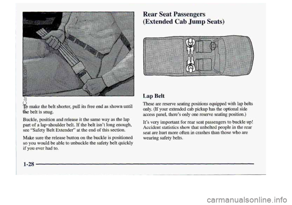 CHEVROLET S10 1998 Service Manual Rear Seat Passengers 
(Extended Cab Jump Seats) 
ProCarManuals.com 