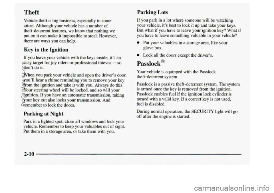 CHEVROLET S10 1998 Manual PDF .... .. .. ..
.. ..
Theft
YO vehicle is equipped .. with the Passlock
theft-de$errent system.
During normal qeratioq, the SECURITY light will go
off after the- engine i.~ started.
..
2-10
Pr CHEVROLET S10 1998 Manual PDF .... .. .. ..
.. ..
Theft
YO vehicle is equipped .. with the Passlock
theft-de$errent system.
During normal qeratioq, the SECURITY light will go
off after the- engine i.~ started.
..
2-10
Pr