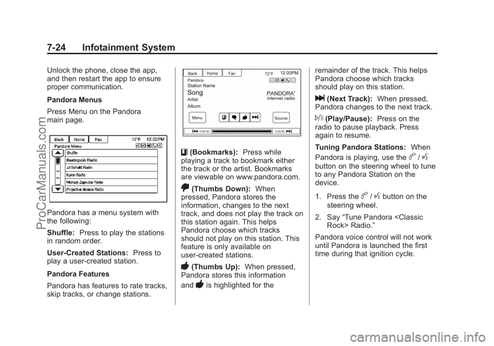 CHEVROLET SS 2015 Owners Manual Black plate (24,1)Chevrolet SS Sedan Owner Manual (GMNA-Localizing-U.S.-7707491) - 2015 -
crc - 9/11/14
7-24 Infotainment System
Unlock the phone, close the app,
and then restart the app to ensure
pro CHEVROLET SS 2015 Owners Manual Black plate (24,1)Chevrolet SS Sedan Owner Manual (GMNA-Localizing-U.S.-7707491) - 2015 -
crc - 9/11/14
7-24 Infotainment System
Unlock the phone, close the app,
and then restart the app to ensure
pro