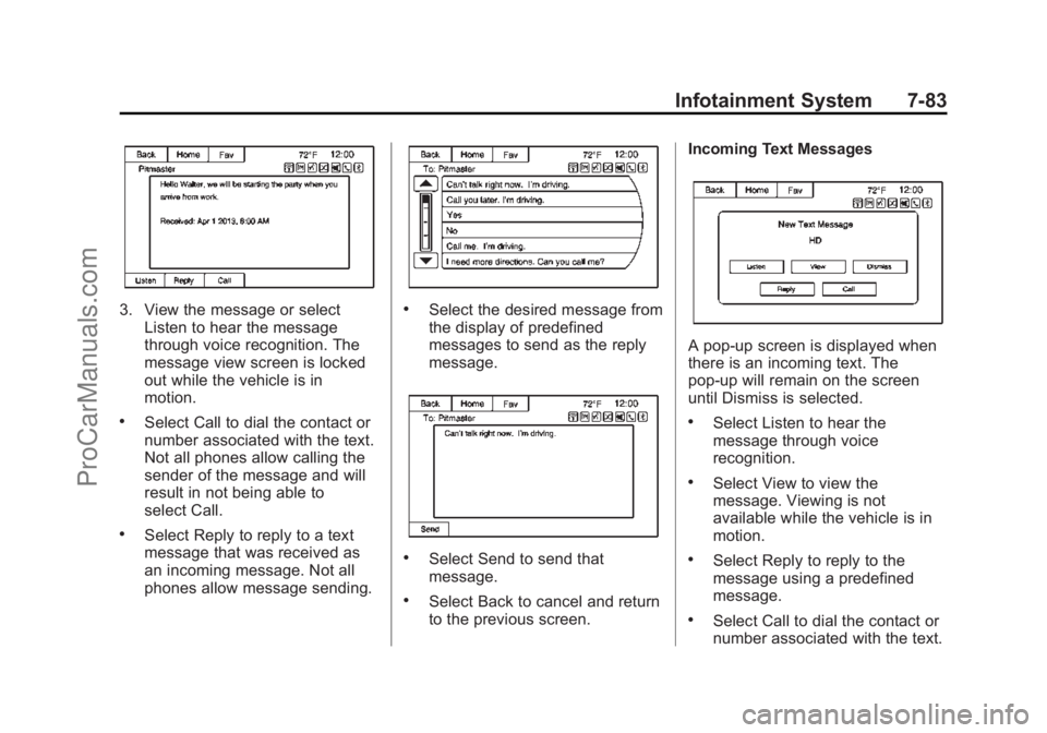 CHEVROLET SS 2015  Owners Manual Black plate (83,1)Chevrolet SS Sedan Owner Manual (GMNA-Localizing-U.S.-7707491) - 2015 -
crc - 9/11/14
Infotainment System 7-83
3. View the message or selectListen to hear the message
through voice r