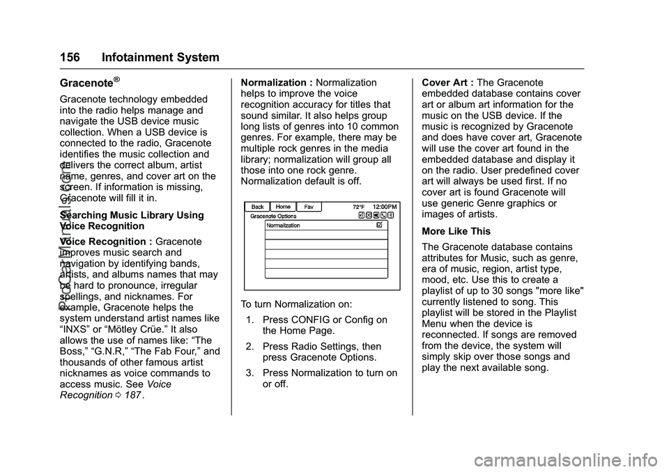 CHEVROLET SS 2016 Owners Manual Chevrolet SS Sedan Owner Manual (GMNA-Localizing-U.S.-9234782) - 2016 -
CRC - 8/24/15
156 Infotainment System
Gracenote®
Gracenote technology embedded
into the radio helps manage and
navigate the USB CHEVROLET SS 2016 Owners Manual Chevrolet SS Sedan Owner Manual (GMNA-Localizing-U.S.-9234782) - 2016 -
CRC - 8/24/15
156 Infotainment System
Gracenote®
Gracenote technology embedded
into the radio helps manage and
navigate the USB