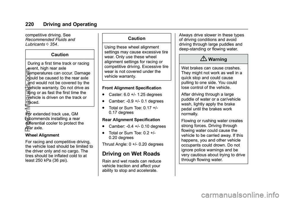 CHEVROLET SS 2016 Owners Manual Chevrolet SS Sedan Owner Manual (GMNA-Localizing-U.S.-9234782) - 2016 -
CRC - 8/24/15
220 Driving and Operating
competitive driving. See
Recommended Fluids and
Lubricants0354
ii.
Caution
During a firs CHEVROLET SS 2016 Owners Manual Chevrolet SS Sedan Owner Manual (GMNA-Localizing-U.S.-9234782) - 2016 -
CRC - 8/24/15
220 Driving and Operating
competitive driving. See
Recommended Fluids and
Lubricants0354
ii.
Caution
During a firs