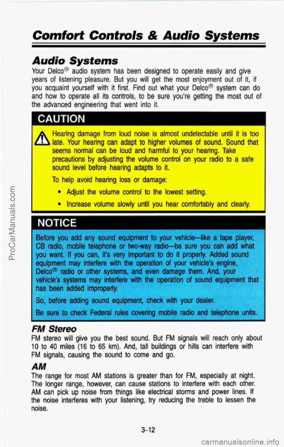 CHEVROLET SUBURBAN 1993  Owners Manual Comfort  Controls & Audio Systems 
Audio Systems 
Your  Delco@  audio  system  has  been  designed  to  operate  easily  a\
nd  give 
years  of  listening  pleasure.  But 
you will  get  the  most  en