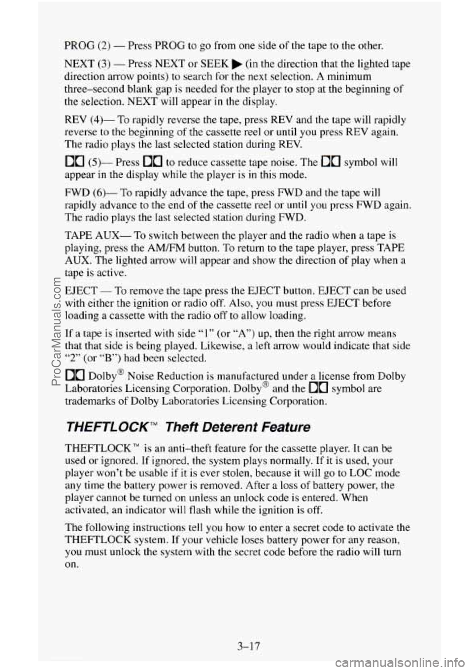 CHEVROLET SUBURBAN 1995  Owners Manual PROG (2) - Press PROG  to go from one side of the tape to the other. 
NEXT 
(3) - Press  NEXT  or  SEEK  (in the direction that the lighted tape 
direction. arrow points) to search for  the next selec