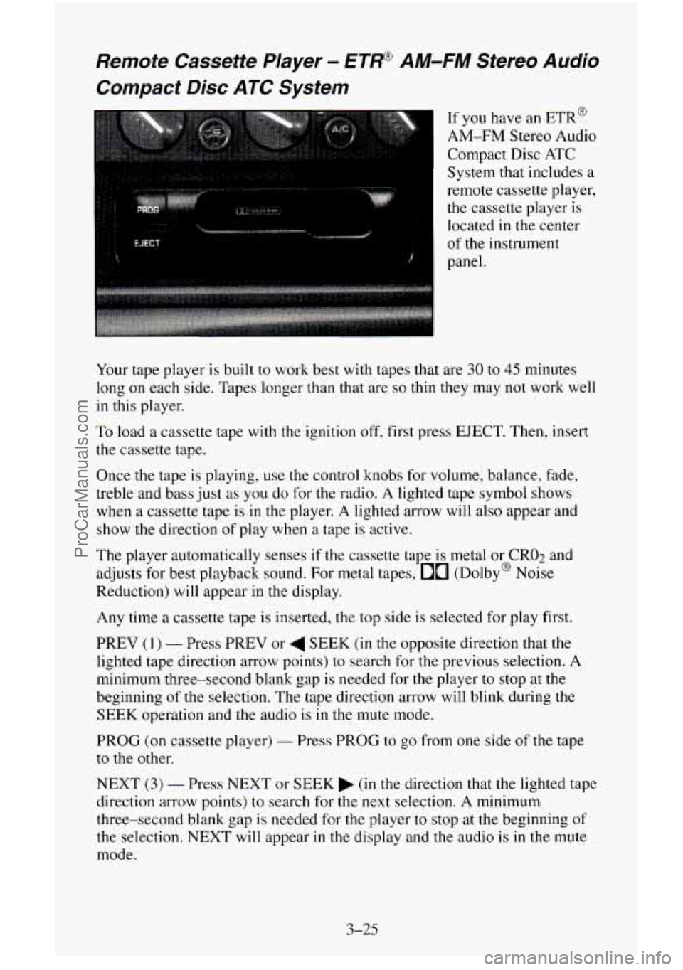 CHEVROLET SUBURBAN 1995  Owners Manual Remote  Cassette  Player - €?W AM-FM Stereo Audio 
Compact Disc ATC System 
.. 
EJECT 
i 
1 
If you  have  an ETR@ 
AM-FM  Stereo Audio 
Compact Disc  ATC 
System that  includes  a 
remote  cassette