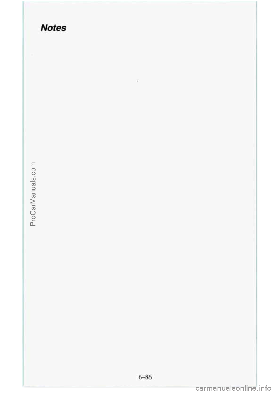 CHEVROLET SUBURBAN 1995 Owners Manual Notes
6-86
ProCarManuals.com CHEVROLET SUBURBAN 1995 Owners Manual Notes
6-86
ProCarManuals.com