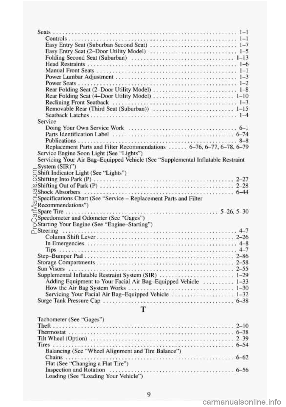CHEVROLET SUBURBAN 1995 Owners Manual Seats ........................................................... 1-1
Controls ...................................................... 1-1
Easy Entry Seat (Suburban Second Seat)
.................. CHEVROLET SUBURBAN 1995 Owners Manual Seats ........................................................... 1-1
Controls ...................................................... 1-1
Easy Entry Seat (Suburban Second Seat)
..................