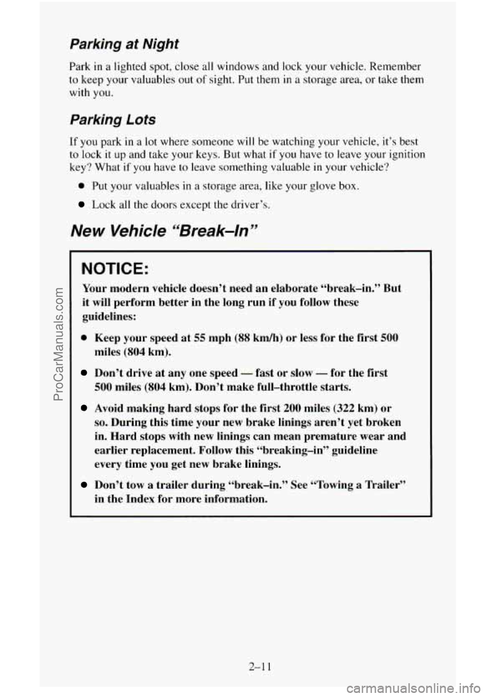CHEVROLET SUBURBAN 1995 Manual PDF Parking  at  Night 
Park in a lighted  spot,  close all windows and lock your vehicle. Remember 
to  keep your  valuables out 
of sight. Put them in a  storage  area, or  take  them 
with 
you. 
Parki