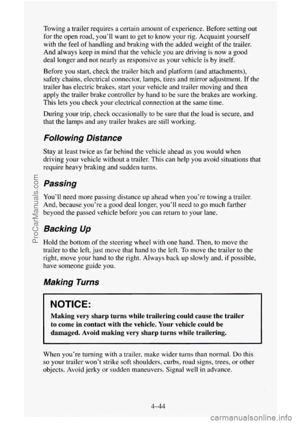 CHEVROLET SUBURBAN 1996 Owners Manual Towing a trailer requires a certain amount of experience. Before setting out
for the open road,
you’ll want to get to know your rig. Acquaint yourself
with the feel
of handling and braki CHEVROLET SUBURBAN 1996 Owners Manual Towing a trailer requires a certain amount of experience. Before setting out
for the open road,
you’ll want to get to know your rig. Acquaint yourself
with the feel
of handling and braki