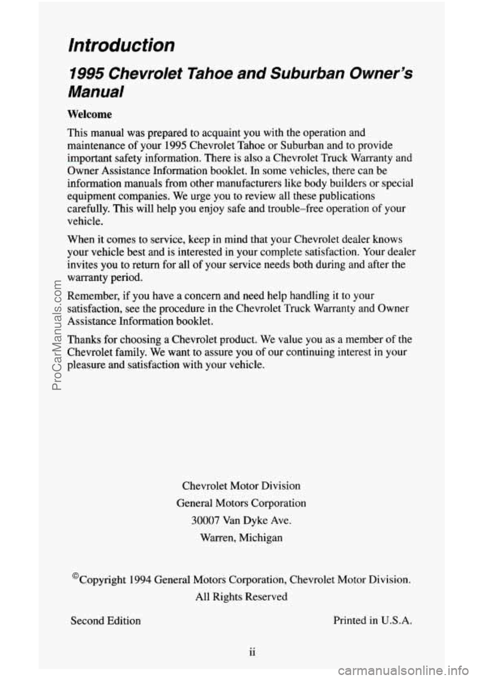 CHEVROLET SUBURBAN 1996  Owners Manual Introduction 
1995 Chevrolet  Tahoe  and  Suburban  Owner’s 
Manual 
Welcome 
This  manual  was prepared  to acquaint  you  with  the operation  and 
maintenance  of your 
1995 Chevrolet  Tahoe or S