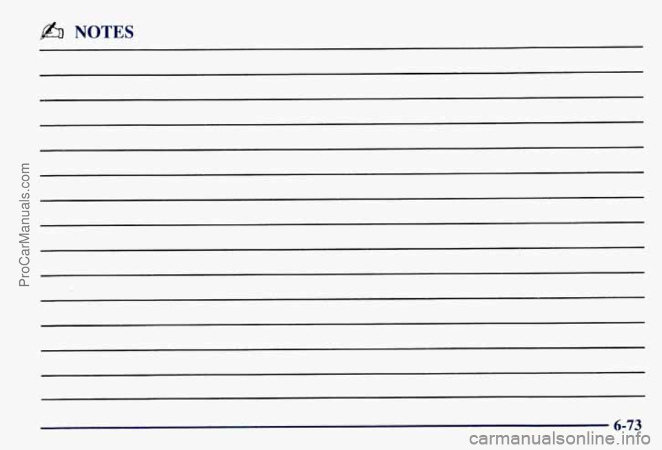CHEVROLET SUBURBAN 1997  Owners Manual @% NOTES 
6-73 
ProCarManuals.com 