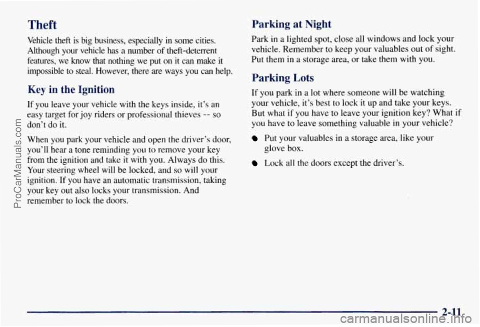 CHEVROLET SUBURBAN 1997 Manual Online Theft Parking at Night 
Vehicle  theft  is  big  business,  especially in some  cities. 
Although  your  vehicle 
has a  number  of  theft-deterrent 
features,  we  know  that  nothing  we  put 
on it