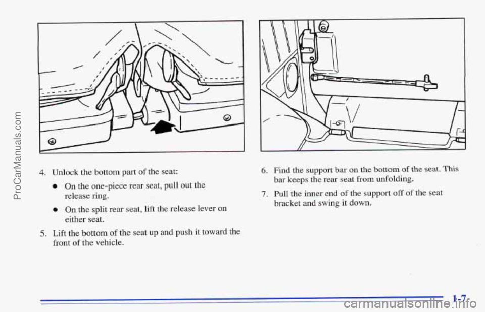 CHEVROLET TRACKER 1996 User Guide 4. Unlock the bottom part of the seat: 
0 On the one-piece rear seat, pull out the 
0 On  the split rear  seat, lift the release lever  on 
release 
ring. 
either seat. 
5. Lift the bottom 
of the  se