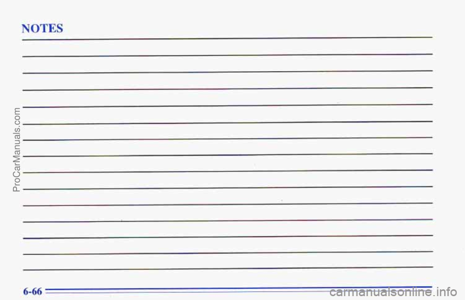 CHEVROLET TRACKER 1996 Owners Manual NOTES
6-66 ProCarManuals.com CHEVROLET TRACKER 1996 Owners Manual NOTES
6-66 ProCarManuals.com