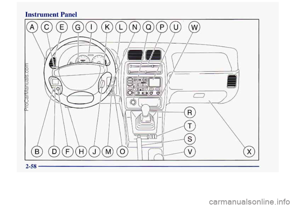 CHEVROLET TRACKER 1997 Owners Manual Instrument Panel
/
-
2-58
ProCarManuals.com CHEVROLET TRACKER 1997 Owners Manual Instrument Panel
/
-
2-58
ProCarManuals.com