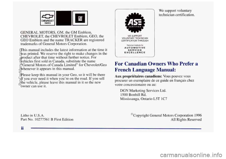 CHEVROLET TRACKER 1997 Owners Manual I
I U’
GENERAL MOTORS, GM, the GM Emblem,
CHEVROLET, the CHEVROLET Emblem, CEO, the
GEO Emblem and the name TRACKER are registered
trademarks
of General Motors Corporation.
This manu CHEVROLET TRACKER 1997 Owners Manual I
I U’
GENERAL MOTORS, GM, the GM Emblem,
CHEVROLET, the CHEVROLET Emblem, CEO, the
GEO Emblem and the name TRACKER are registered
trademarks
of General Motors Corporation.
This manu