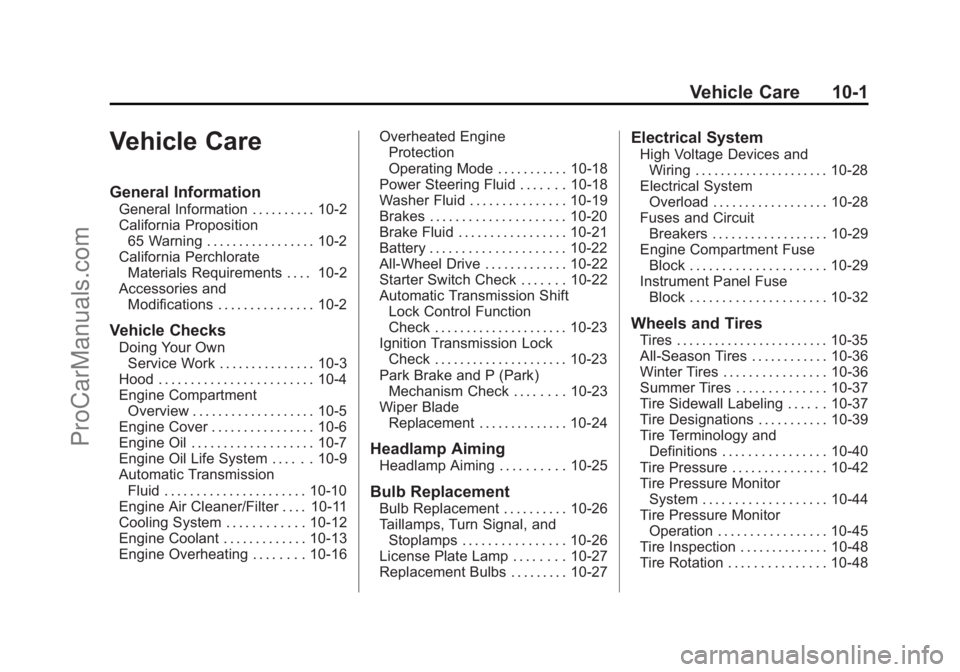 CHEVROLET TRAVERSE 2013  Owners Manual Black plate (1,1)Chevrolet Traverse Owner Manual - 2013 - CRC 2nd Edition - 11/13/12
Vehicle Care 10-1
Vehicle Care
General Information
General Information . . . . . . . . . . 10-2
California Proposit