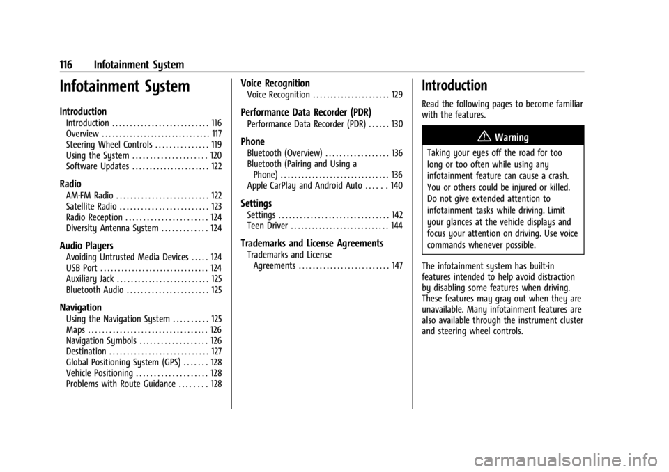 CHEVROLET CORVETTE 2024  Owners Manual Chevrolet Corvette Owner Manual (GMNA-Localizing-U.S./Canada/Mexico-
17272984) - 2024 - CRC - 2/20/23
116 Infotainment System
Infotainment System
Introduction
Introduction . . . . . . . . . . . . . . 