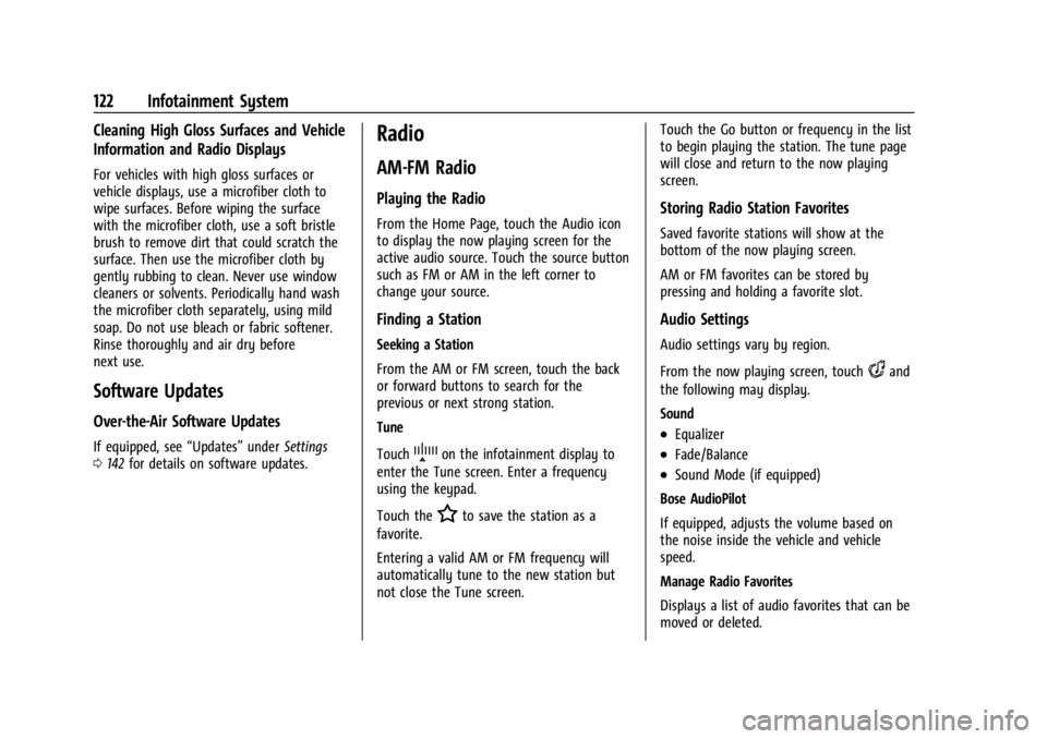 CHEVROLET CORVETTE 2024  Owners Manual Chevrolet Corvette Owner Manual (GMNA-Localizing-U.S./Canada/Mexico-
17272984) - 2024 - CRC - 2/20/23
122 Infotainment System
Cleaning High Gloss Surfaces and Vehicle
Information and Radio Displays
Fo