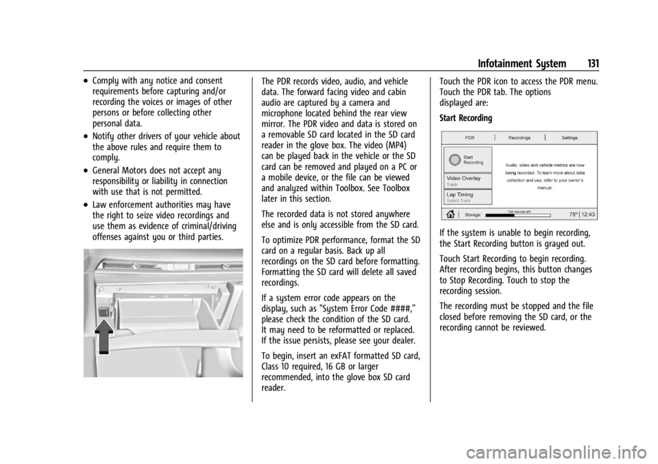CHEVROLET CORVETTE 2024 Owners Manual Chevrolet Corvette Owner Manual (GMNA-Localizing-U.S./Canada/Mexico-
17272984) - 2024 - CRC - 2/20/23
Infotainment System 131
.Comply with any notice and consent
requirements before capturing and/or
r CHEVROLET CORVETTE 2024 Owners Manual Chevrolet Corvette Owner Manual (GMNA-Localizing-U.S./Canada/Mexico-
17272984) - 2024 - CRC - 2/20/23
Infotainment System 131
.Comply with any notice and consent
requirements before capturing and/or
r