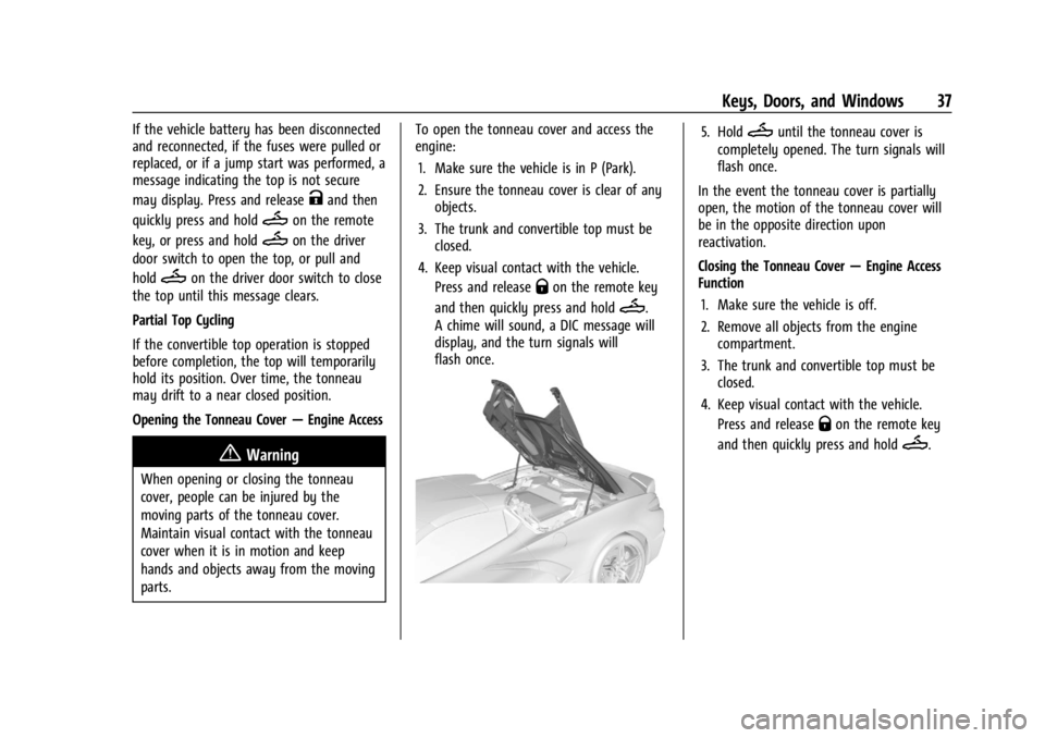 CHEVROLET CORVETTE 2024  Owners Manual Chevrolet Corvette Owner Manual (GMNA-Localizing-U.S./Canada/Mexico-
17272984) - 2024 - CRC - 2/20/23
Keys, Doors, and Windows 37
If the vehicle battery has been disconnected
and reconnected, if the f