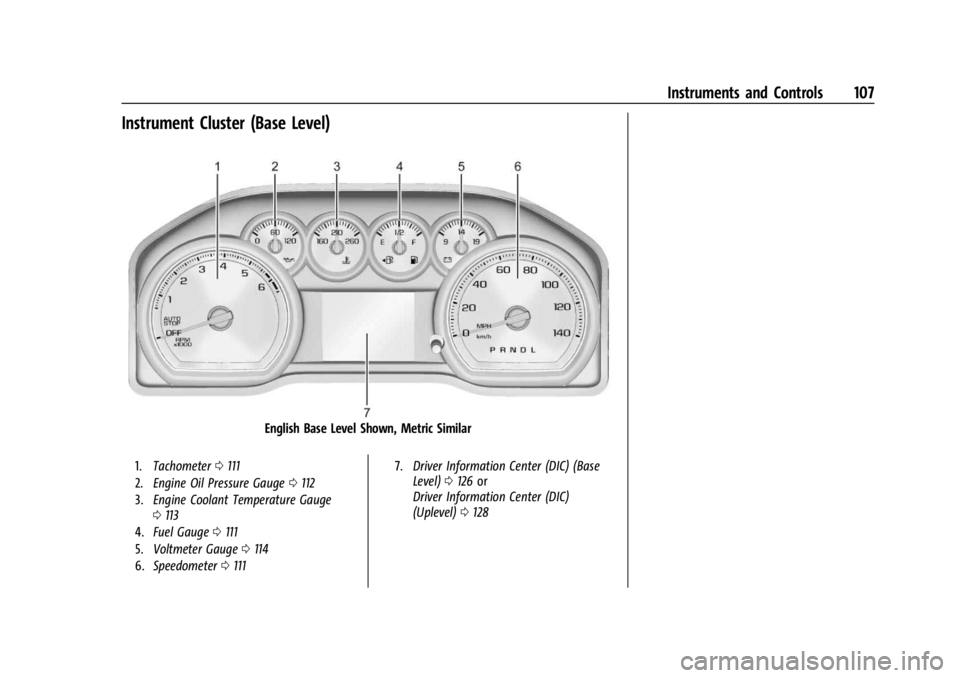 CHEVROLET SILVERADO 2024  Owners Manual Chevrolet Silverado 2500 HD/3500 HD Owner Manual (GMNA-Localizing-U.
S./Canada/Mexico-16908339) - 2024 - CRC - 12/15/22
Instruments and Controls 107
Instrument Cluster (Base Level)
English Base Level 