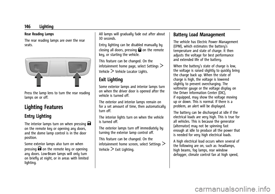 CHEVROLET SILVERADO 2024  Owners Manual Chevrolet Silverado 2500 HD/3500 HD Owner Manual (GMNA-Localizing-U.
S./Canada/Mexico-16908339) - 2024 - CRC - 12/5/22
146 Lighting
Rear Reading Lamps
The rear reading lamps are over the rear
seats.
P