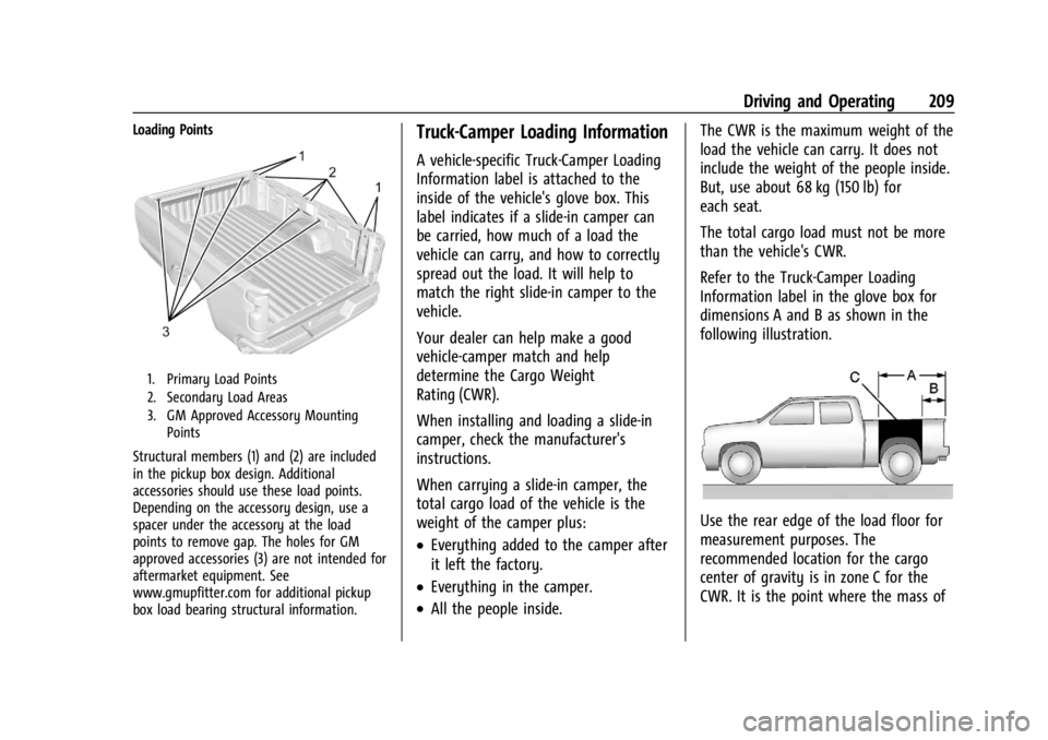 CHEVROLET SILVERADO 2024 Owners Manual Chevrolet Silverado 2500 HD/3500 HD Owner Manual (GMNA-Localizing-U.
S./Canada/Mexico-16908339) - 2024 - CRC - 12/12/22
Driving and Operating 209
Loading Points
1. Primary Load Points
2. Secondary Loa CHEVROLET SILVERADO 2024 Owners Manual Chevrolet Silverado 2500 HD/3500 HD Owner Manual (GMNA-Localizing-U.
S./Canada/Mexico-16908339) - 2024 - CRC - 12/12/22
Driving and Operating 209
Loading Points
1. Primary Load Points
2. Secondary Loa
