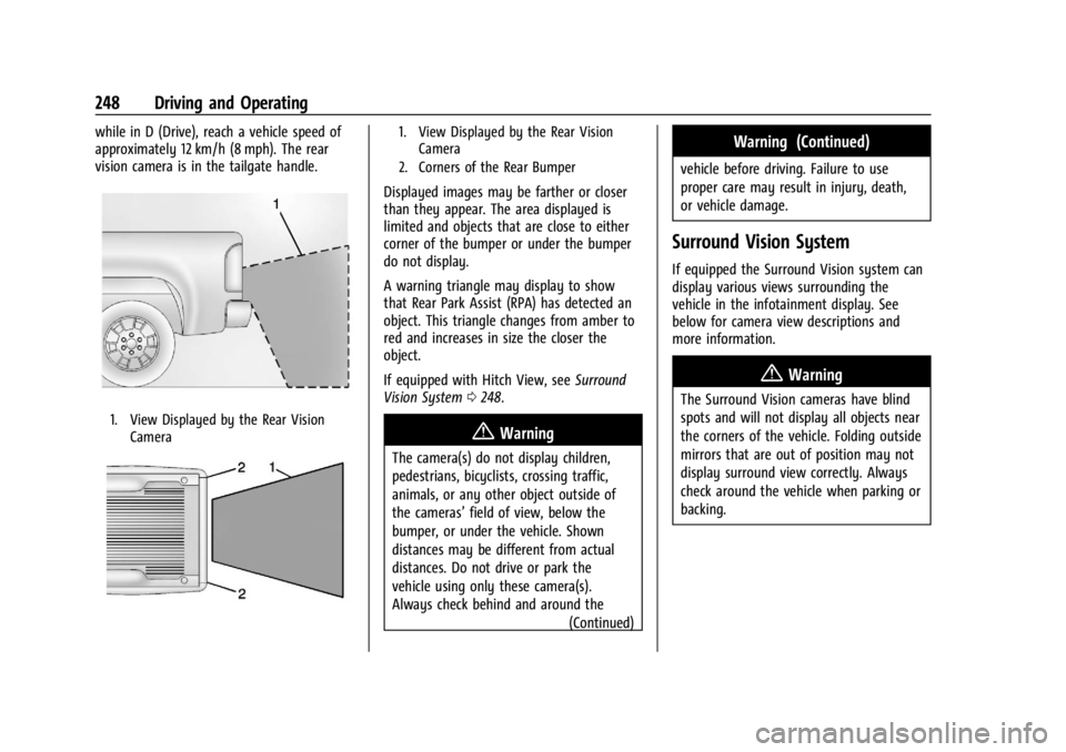CHEVROLET SILVERADO 2024 Owners Manual Chevrolet Silverado 2500 HD/3500 HD Owner Manual (GMNA-Localizing-U.
S./Canada/Mexico-16908339) - 2024 - CRC - 12/12/22
248 Driving and Operating
while in D (Drive), reach a vehicle speed of
approxima CHEVROLET SILVERADO 2024 Owners Manual Chevrolet Silverado 2500 HD/3500 HD Owner Manual (GMNA-Localizing-U.
S./Canada/Mexico-16908339) - 2024 - CRC - 12/12/22
248 Driving and Operating
while in D (Drive), reach a vehicle speed of
approxima