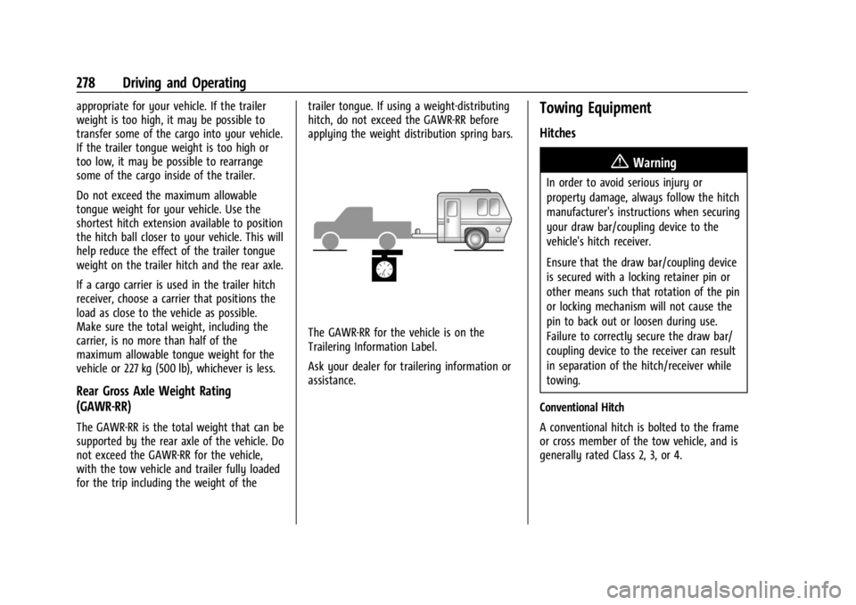 CHEVROLET SILVERADO 2024  Owners Manual Chevrolet Silverado 2500 HD/3500 HD Owner Manual (GMNA-Localizing-U.
S./Canada/Mexico-16908339) - 2024 - CRC - 12/12/22
278 Driving and Operating
appropriate for your vehicle. If the trailer
weight is