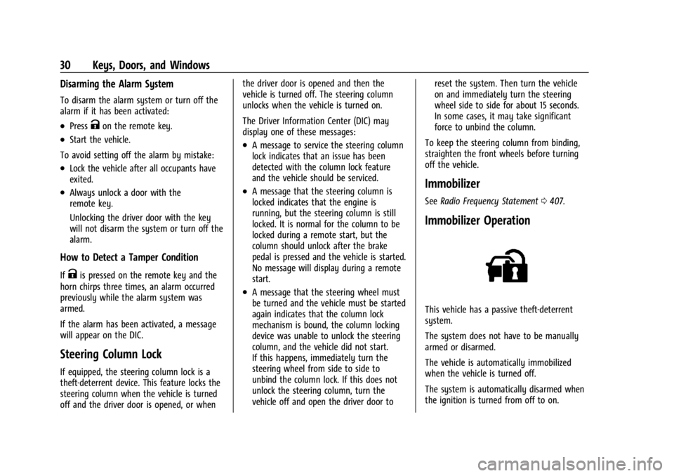 CHEVROLET SILVERADO 2024 Owners Guide Chevrolet Silverado 2500 HD/3500 HD Owner Manual (GMNA-Localizing-U.
S./Canada/Mexico-16908339) - 2024 - CRC - 12/5/22
30 Keys, Doors, and Windows
Disarming the Alarm System
To disarm the alarm system CHEVROLET SILVERADO 2024 Owners Guide Chevrolet Silverado 2500 HD/3500 HD Owner Manual (GMNA-Localizing-U.
S./Canada/Mexico-16908339) - 2024 - CRC - 12/5/22
30 Keys, Doors, and Windows
Disarming the Alarm System
To disarm the alarm system