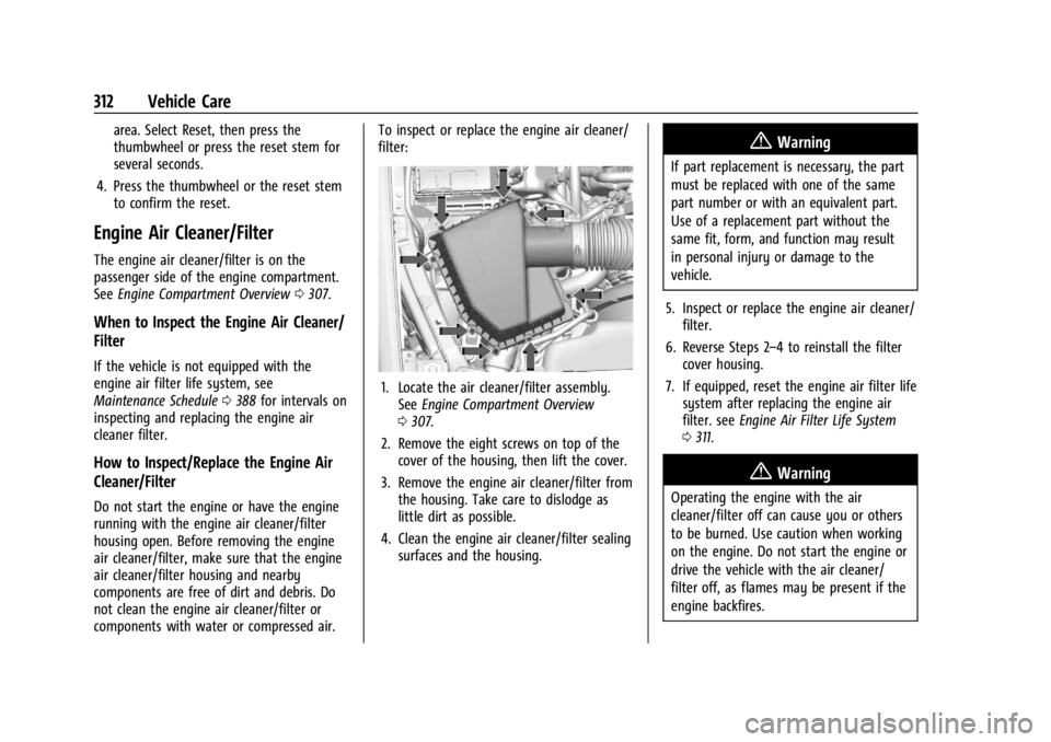CHEVROLET SILVERADO 2024 Owners Manual Chevrolet Silverado 2500 HD/3500 HD Owner Manual (GMNA-Localizing-U.
S./Canada/Mexico-16908339) - 2024 - CRC - 12/5/22
312 Vehicle Care
area. Select Reset, then press the
thumbwheel or press the reset CHEVROLET SILVERADO 2024 Owners Manual Chevrolet Silverado 2500 HD/3500 HD Owner Manual (GMNA-Localizing-U.
S./Canada/Mexico-16908339) - 2024 - CRC - 12/5/22
312 Vehicle Care
area. Select Reset, then press the
thumbwheel or press the reset