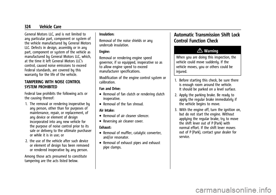 CHEVROLET SILVERADO 2024  Owners Manual Chevrolet Silverado 2500 HD/3500 HD Owner Manual (GMNA-Localizing-U.
S./Canada/Mexico-16908339) - 2024 - CRC - 12/5/22
324 Vehicle Care
General Motors LLC, and is not limited to
any particular part, c