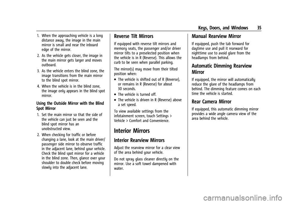 CHEVROLET SILVERADO 2024 Owners Guide Chevrolet Silverado 2500 HD/3500 HD Owner Manual (GMNA-Localizing-U.
S./Canada/Mexico-16908339) - 2024 - CRC - 12/5/22
Keys, Doors, and Windows 35
1. When the approaching vehicle is a longdistance awa CHEVROLET SILVERADO 2024 Owners Guide Chevrolet Silverado 2500 HD/3500 HD Owner Manual (GMNA-Localizing-U.
S./Canada/Mexico-16908339) - 2024 - CRC - 12/5/22
Keys, Doors, and Windows 35
1. When the approaching vehicle is a longdistance awa