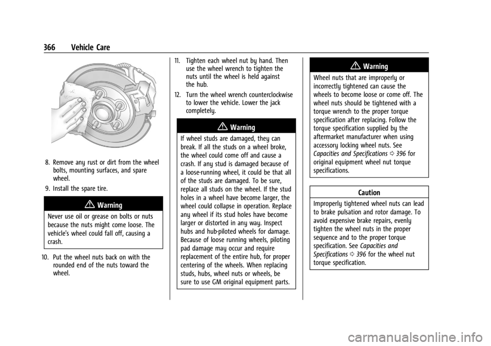 CHEVROLET SILVERADO 2024  Owners Manual Chevrolet Silverado 2500 HD/3500 HD Owner Manual (GMNA-Localizing-U.
S./Canada/Mexico-16908339) - 2024 - CRC - 12/5/22
366 Vehicle Care
8. Remove any rust or dirt from the wheelbolts, mounting surface