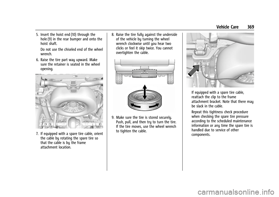 CHEVROLET SILVERADO 2024  Owners Manual Chevrolet Silverado 2500 HD/3500 HD Owner Manual (GMNA-Localizing-U.
S./Canada/Mexico-16908339) - 2024 - CRC - 12/5/22
Vehicle Care 369
5. Insert the hoist end (10) through thehole (9) in the rear bum