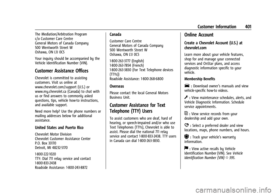 CHEVROLET SILVERADO 2024  Owners Manual Chevrolet Silverado 2500 HD/3500 HD Owner Manual (GMNA-Localizing-U.
S./Canada/Mexico-16908339) - 2024 - CRC - 12/5/22
Customer Information 401
The Mediation/Arbitration Program
c/o Customer Care Cent