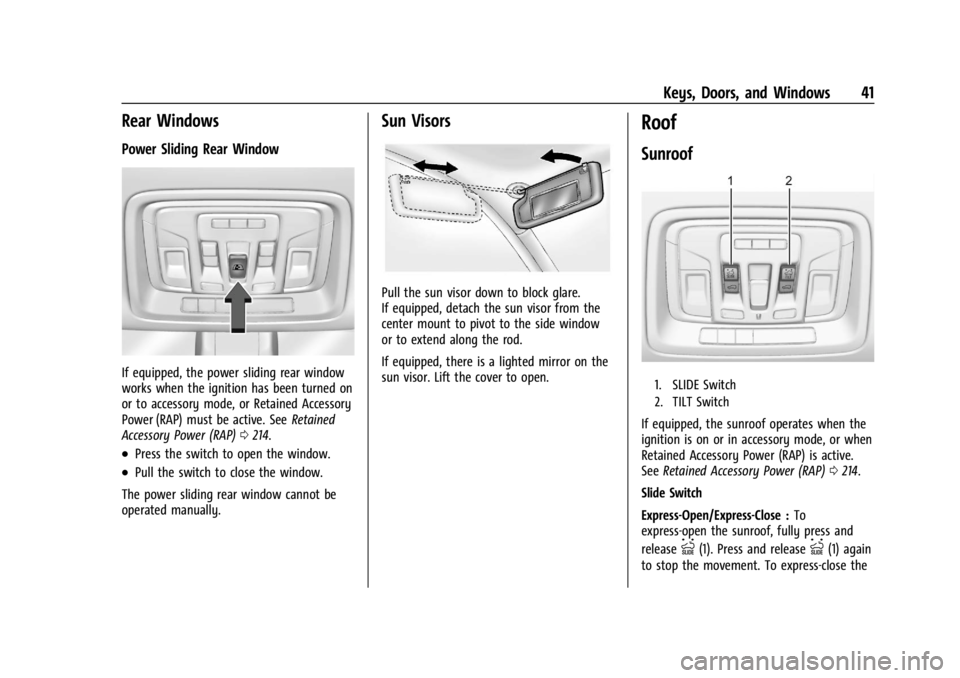 CHEVROLET SILVERADO 2024 Service Manual Chevrolet Silverado 2500 HD/3500 HD Owner Manual (GMNA-Localizing-U.
S./Canada/Mexico-16908339) - 2024 - CRC - 12/5/22
Keys, Doors, and Windows 41
Rear Windows
Power Sliding Rear Window
If equipped, t CHEVROLET SILVERADO 2024 Service Manual Chevrolet Silverado 2500 HD/3500 HD Owner Manual (GMNA-Localizing-U.
S./Canada/Mexico-16908339) - 2024 - CRC - 12/5/22
Keys, Doors, and Windows 41
Rear Windows
Power Sliding Rear Window
If equipped, t