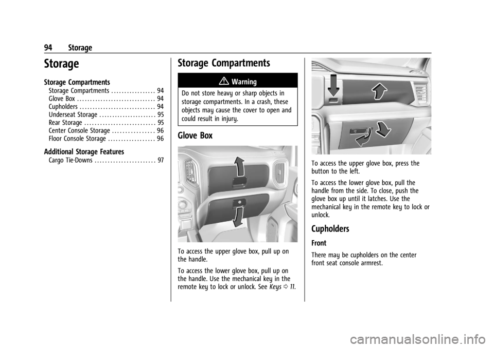 CHEVROLET SILVERADO 2024  Owners Manual Chevrolet Silverado 2500 HD/3500 HD Owner Manual (GMNA-Localizing-U.
S./Canada/Mexico-16908339) - 2024 - CRC - 12/5/22
94 Storage
Storage
Storage Compartments
Storage Compartments . . . . . . . . . . 