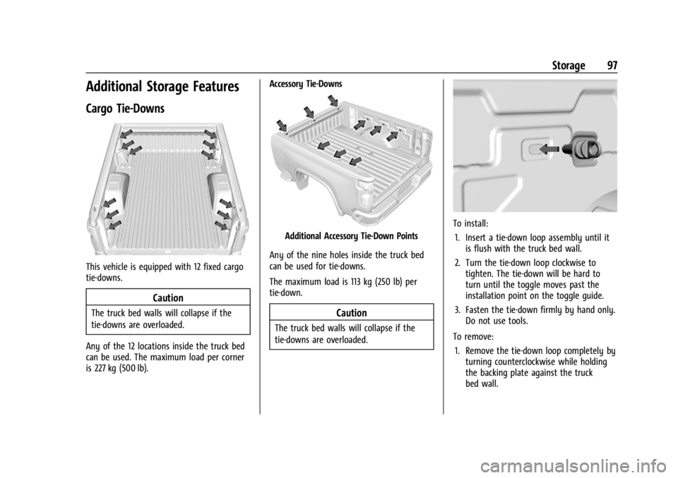 CHEVROLET SILVERADO 2024  Owners Manual Chevrolet Silverado 2500 HD/3500 HD Owner Manual (GMNA-Localizing-U.
S./Canada/Mexico-16908339) - 2024 - CRC - 12/5/22
Storage 97
Additional Storage Features
Cargo Tie-Downs
This vehicle is equipped w