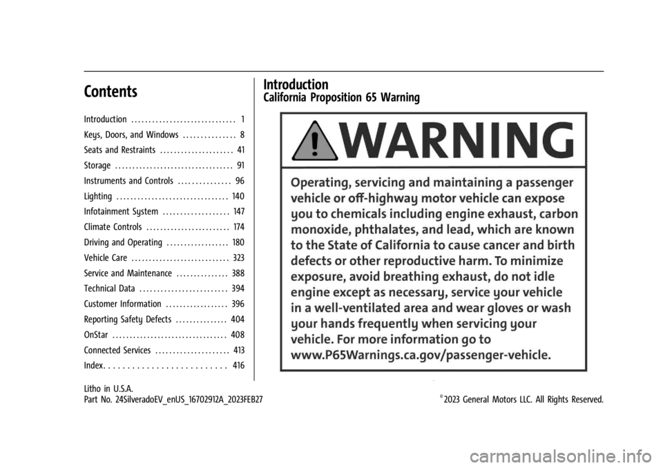 CHEVROLET SILVERADO EV 2024  Owners Manual Chevrolet Silverado EV Owner Manual (GMNA-Localizing-U.S./Canada-
16702912) - 2024 - CRC - 1/17/23
Contents
Introduction . . . . . . . . . . . . . . . . . . . . . . . . . . . . . . 1
Keys, Doors, and 