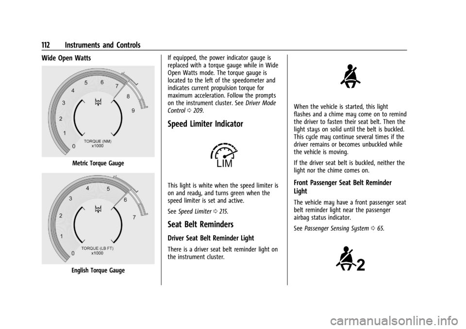 CHEVROLET SILVERADO EV 2024  Owners Manual Chevrolet Silverado EV Owner Manual (GMNA-Localizing-U.S./Canada-
16702912) - 2024 - CRC - 1/13/23
112 Instruments and Controls
Wide Open Watts
Metric Torque Gauge
English Torque GaugeIf equipped, the