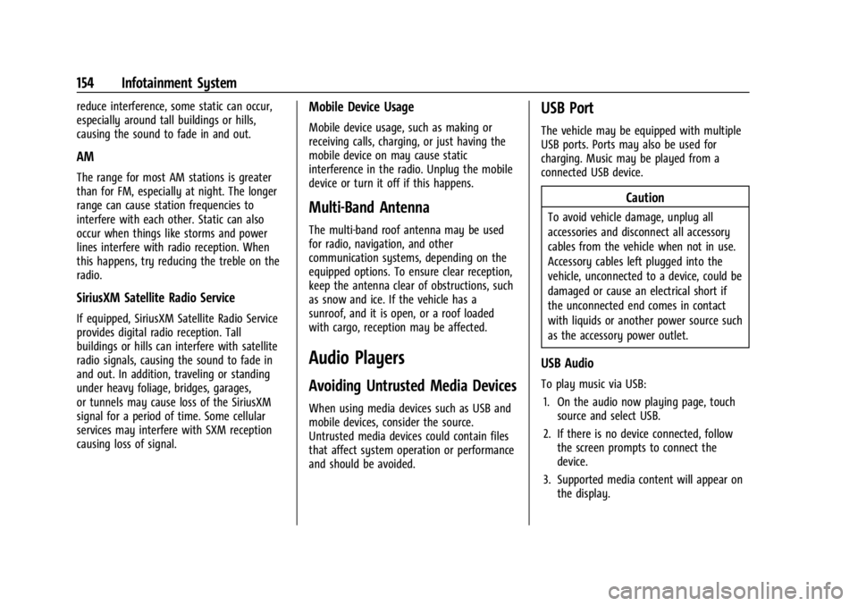 CHEVROLET SILVERADO EV 2024  Owners Manual Chevrolet Silverado EV Owner Manual (GMNA-Localizing-U.S./Canada-
16702912) - 2024 - CRC - 1/13/23
154 Infotainment System
reduce interference, some static can occur,
especially around tall buildings 
