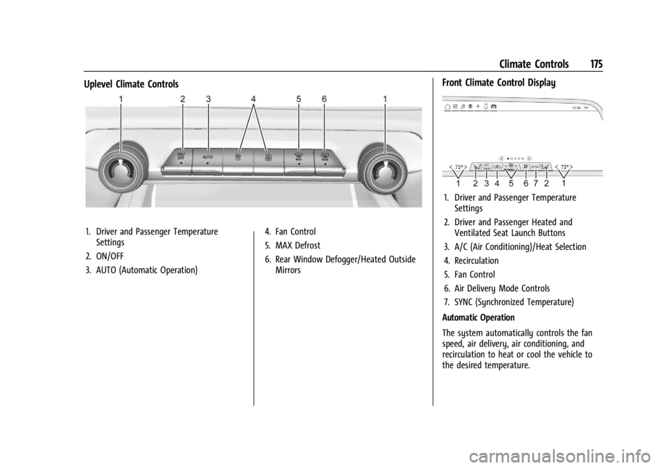 CHEVROLET SILVERADO EV 2024  Owners Manual Chevrolet Silverado EV Owner Manual (GMNA-Localizing-U.S./Canada-
16702912) - 2024 - CRC - 1/13/23
Climate Controls 175
Uplevel Climate Controls
1. Driver and Passenger TemperatureSettings
2. ON/OFF
3